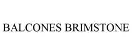 BALCONES BRIMSTONE trademark