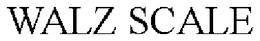 WALZ SCALE trademark