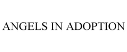 ANGELS IN ADOPTION trademark