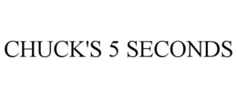 CHUCK'S 5 SECONDS trademark