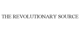 THE REVOLUTIONARY SOURCE trademark