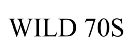 WILD 70S trademark