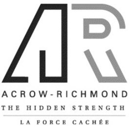 AR ACROW-RICHMOND THE HIDDEN STRENGTH LA FORCE CACHÉE trademark