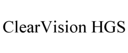 CLEARVISION HGS trademark