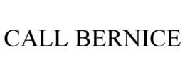 CALL BERNICE trademark