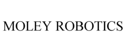 MOLEY ROBOTICS trademark