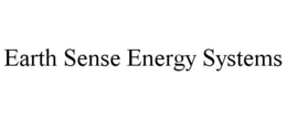 EARTH SENSE ENERGY SYSTEMS trademark