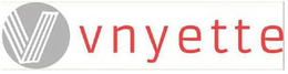V VNYETTE trademark