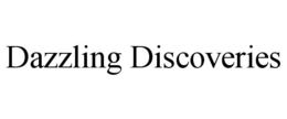DAZZLING DISCOVERIES trademark
