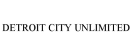 DETROIT CITY UNLIMITED trademark