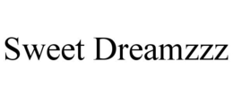 SWEET DREAMZZZ trademark