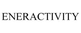 ENERACTIVITY trademark