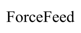 FORCEFEED trademark