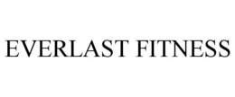 EVERLAST FITNESS trademark