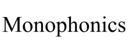 MONOPHONICS trademark