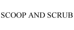 SCOOP AND SCRUB trademark
