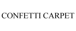 CONFETTI CARPET trademark