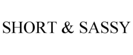 SHORT & SASSY trademark