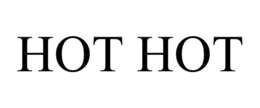 HOT HOT trademark