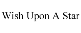 WISH UPON A STAR trademark