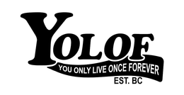YOLOF YOU ONLY LIVE ONCE FOREVER EST. BC trademark