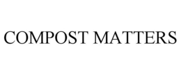 COMPOST MATTERS trademark