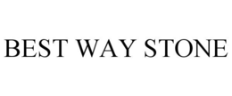 BEST WAY STONE trademark