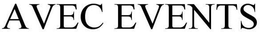 AVEC EVENTS trademark