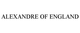 ALEXANDRE OF ENGLAND trademark