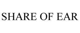 SHARE OF EAR trademark