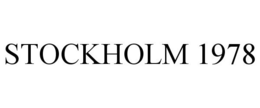 STOCKHOLM 1978 trademark