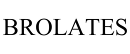BROLATES trademark