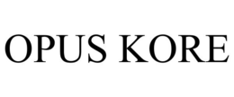 OPUS KORE trademark