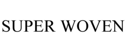 SUPER WOVEN trademark
