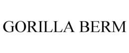 GORILLA BERM trademark