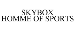 SKYBOX HOMME OF SPORTS trademark