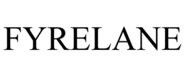 FYRELANE trademark