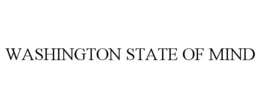WASHINGTON STATE OF MIND trademark