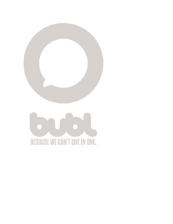 BUBL BECAUSE WE CAN'T LIVE IN ONE. trademark
