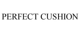 PERFECT CUSHION trademark