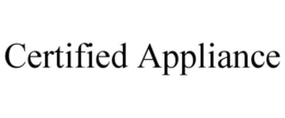 CERTIFIED APPLIANCE trademark