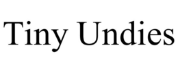TINY UNDIES trademark