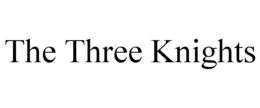 THE THREE KNIGHTS trademark