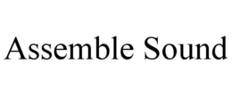 ASSEMBLE SOUND trademark