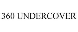 360 UNDERCOVER trademark