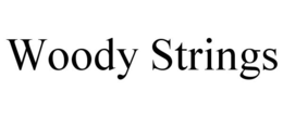 WOODY STRINGS trademark