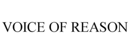 VOICE OF REASON trademark