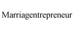 MARRIAGENTREPRENEUR trademark