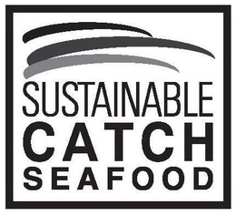 SUSTAINABLE CATCH SEAFOOD trademark