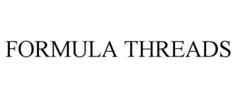 FORMULA THREADS trademark